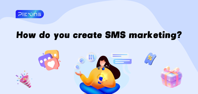 How to create a marketing SMS?